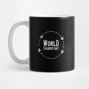 World Tourism Day - Travel Across The Continent For Holidays Mug